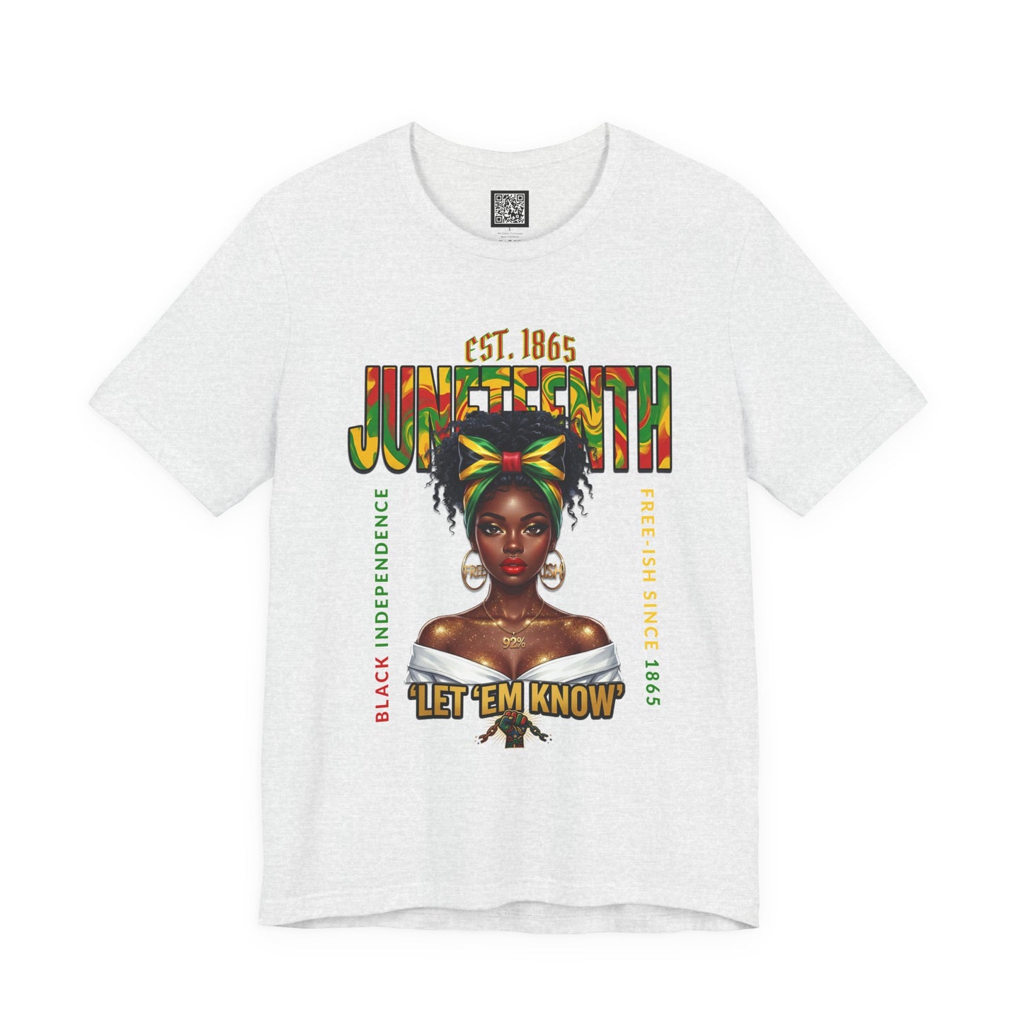 Juneteenth T-Shirt – "Let 'Em Know" Black Independence Tee