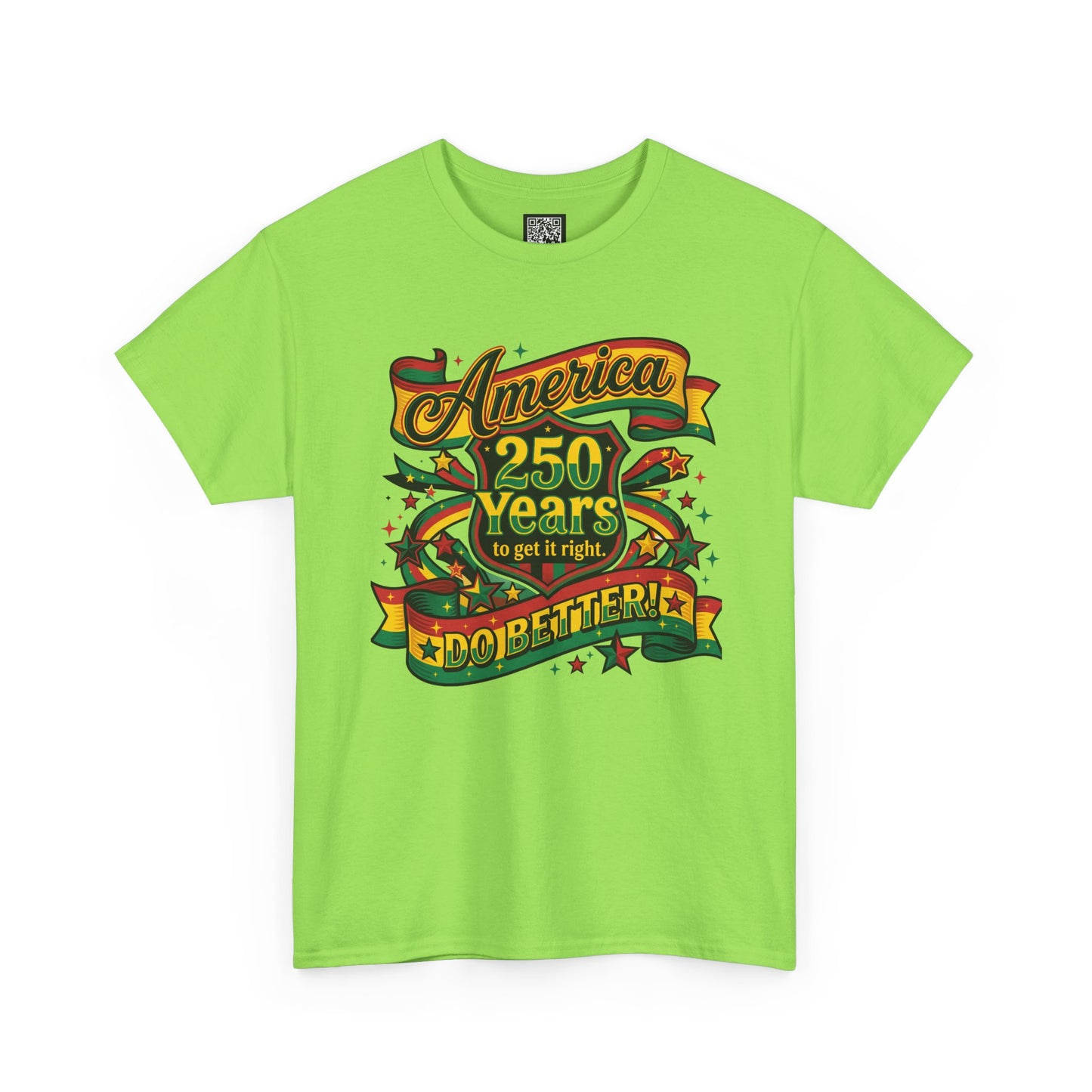 America 250 Years to Get It Right T-Shirt – Patriotic 250th Anniversary Tee - Juneteenth Tees