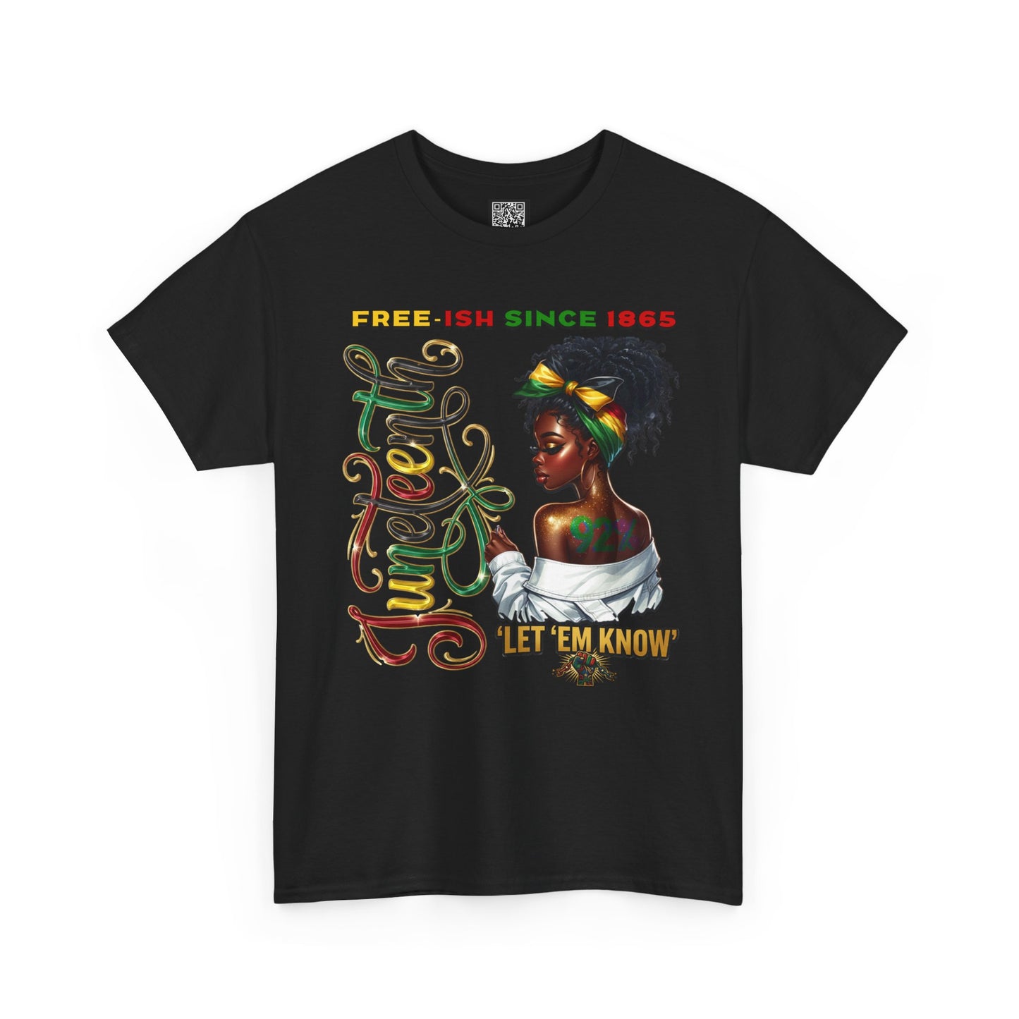 Juneteenth Celebration T-Shirt — 'Juneteenth Let 'Em Know' African American Heritage Tee