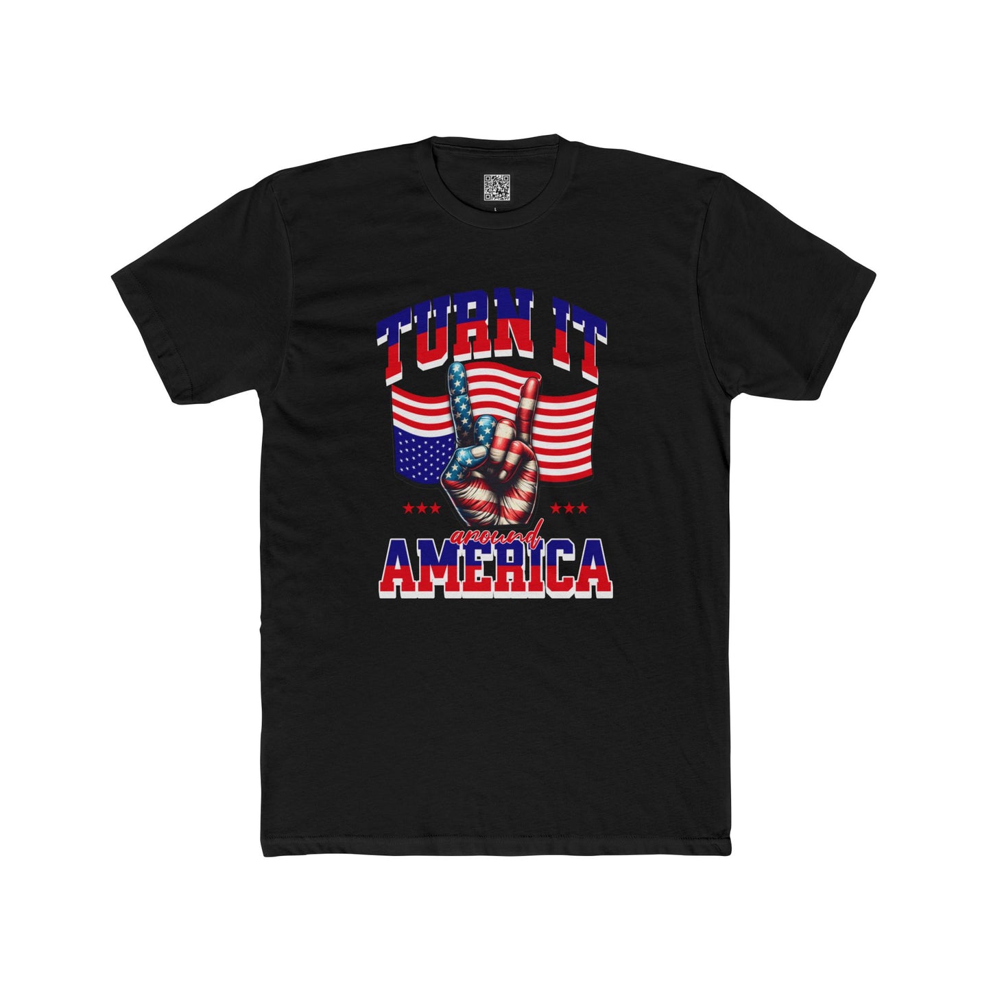 Patriotic Unisex Cotton Crew Tee - "Turn It Around America," No Kings Protest T-Shirt, Stand for Democracy Shirt for Men and Women