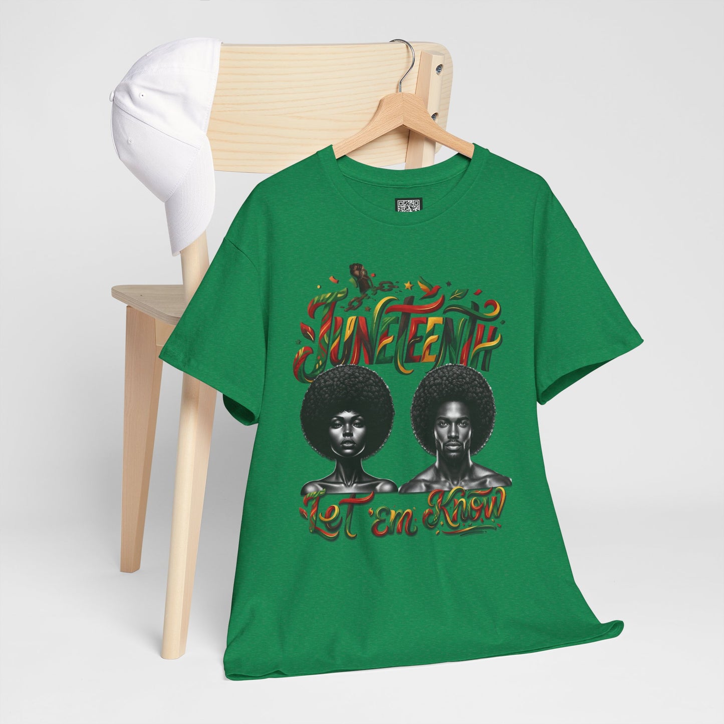 Juneteenth Celebration "Let 'Em Know" T‑Shirt
