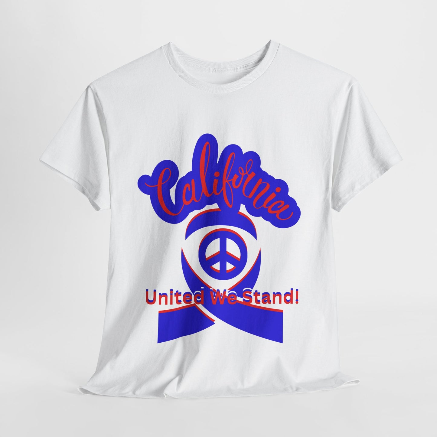 California Love T-Shirt, Cali Vibes T-Shirts for Men and Women, California United T-Shirts, We Stand Together T-Shirts