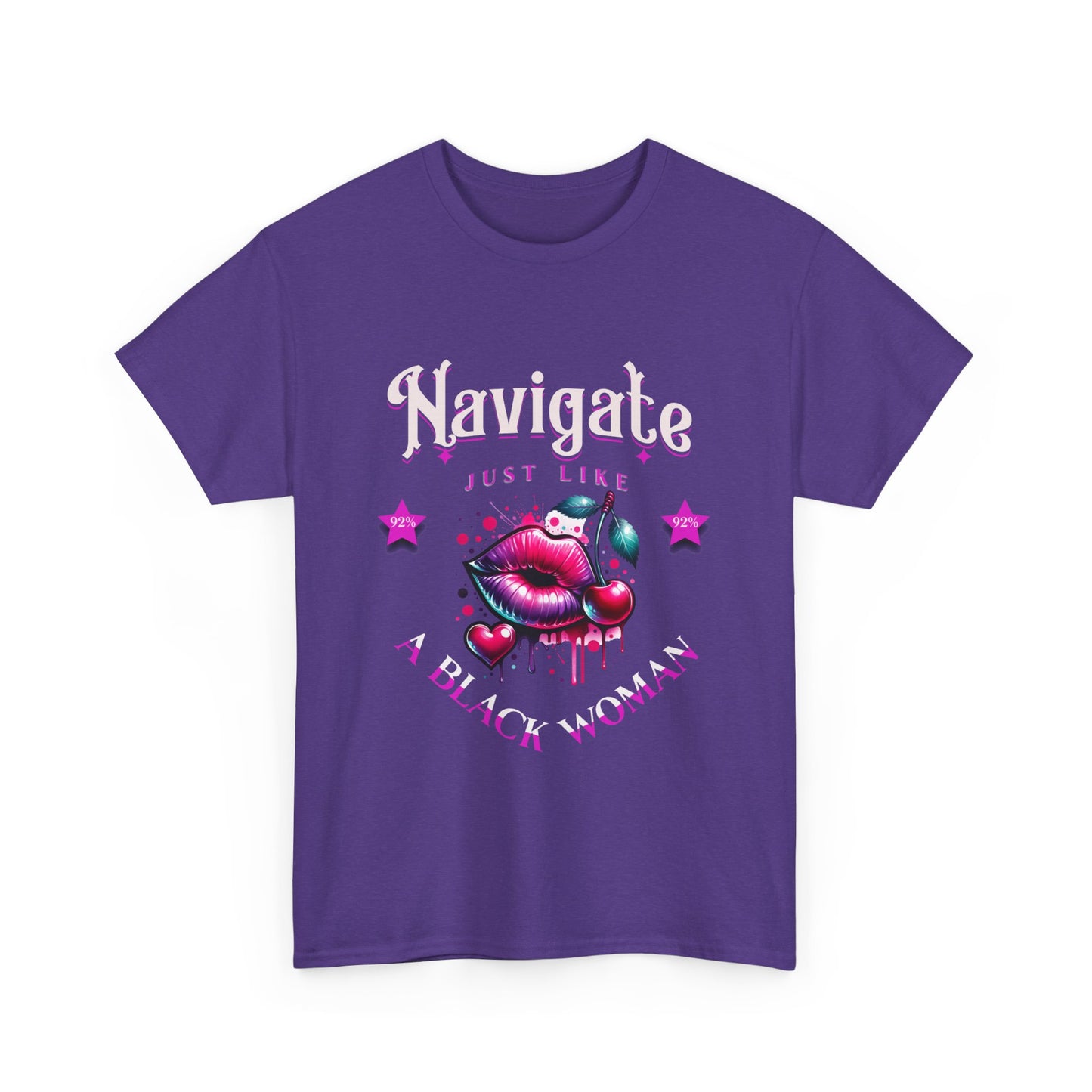 Black Girl Magic T-Shirts, Black History Month Shirts for Women, Navigate Like a Black Woman, Black Woman Shirt, 92% Black Woman Club