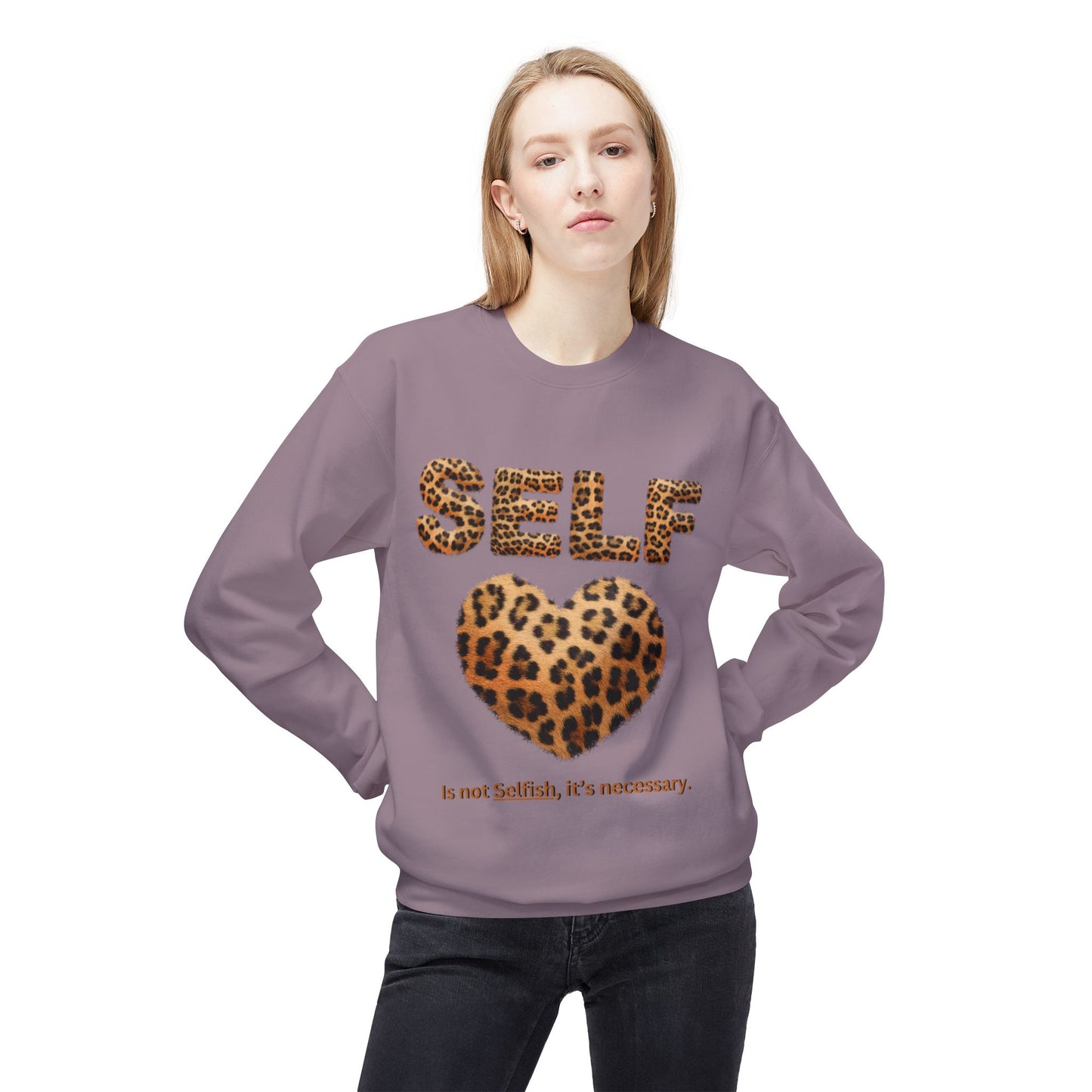 "Self-Love is not Selfish" Unisex Midweight Crewneck Sweatshirt, Women Empowerment Sweatshirt, Love Yourself Shirt