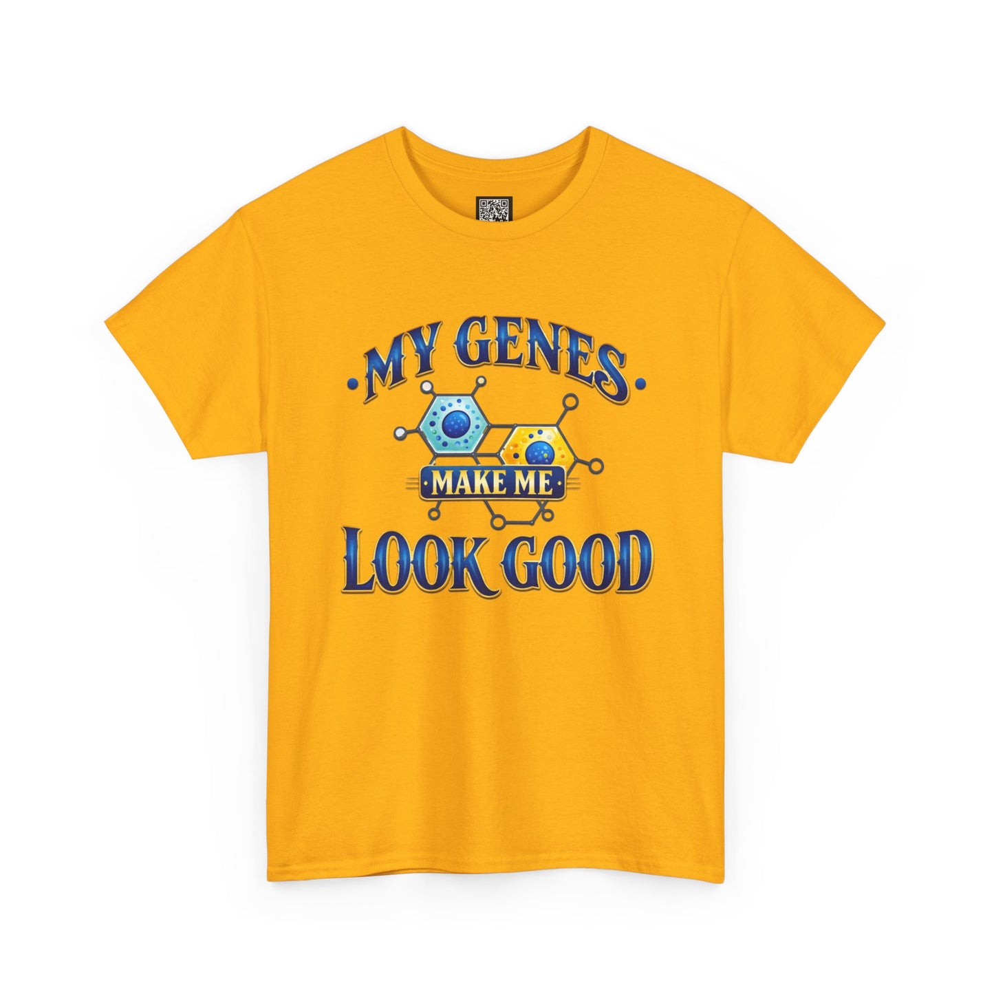 My Genes Make Me Look Good – Funny Science Graphic Unisex T-Shirt