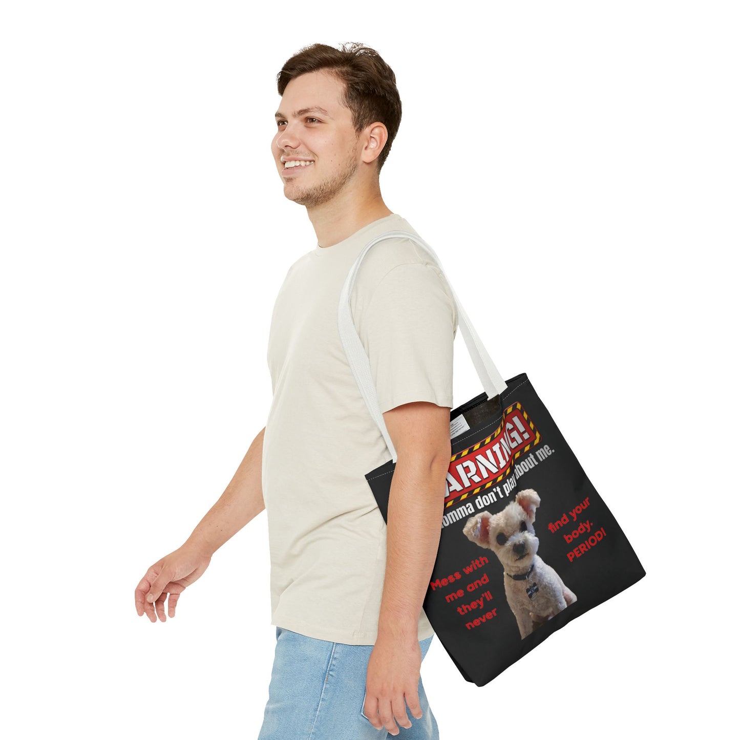 Warning Dog Tote Bag — Funny "My Momma Don't Play About Me" Pet Humor Personalized Tote