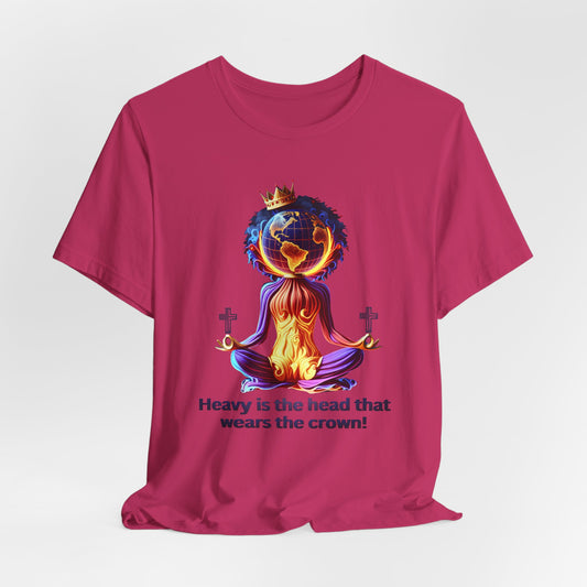 Heavy is the Head Crown & World T-Shirt, Women Empowerment Shirts, Motivational T-Shirts for Women, Cute Gifts for Women, Colorful Shirt for Women