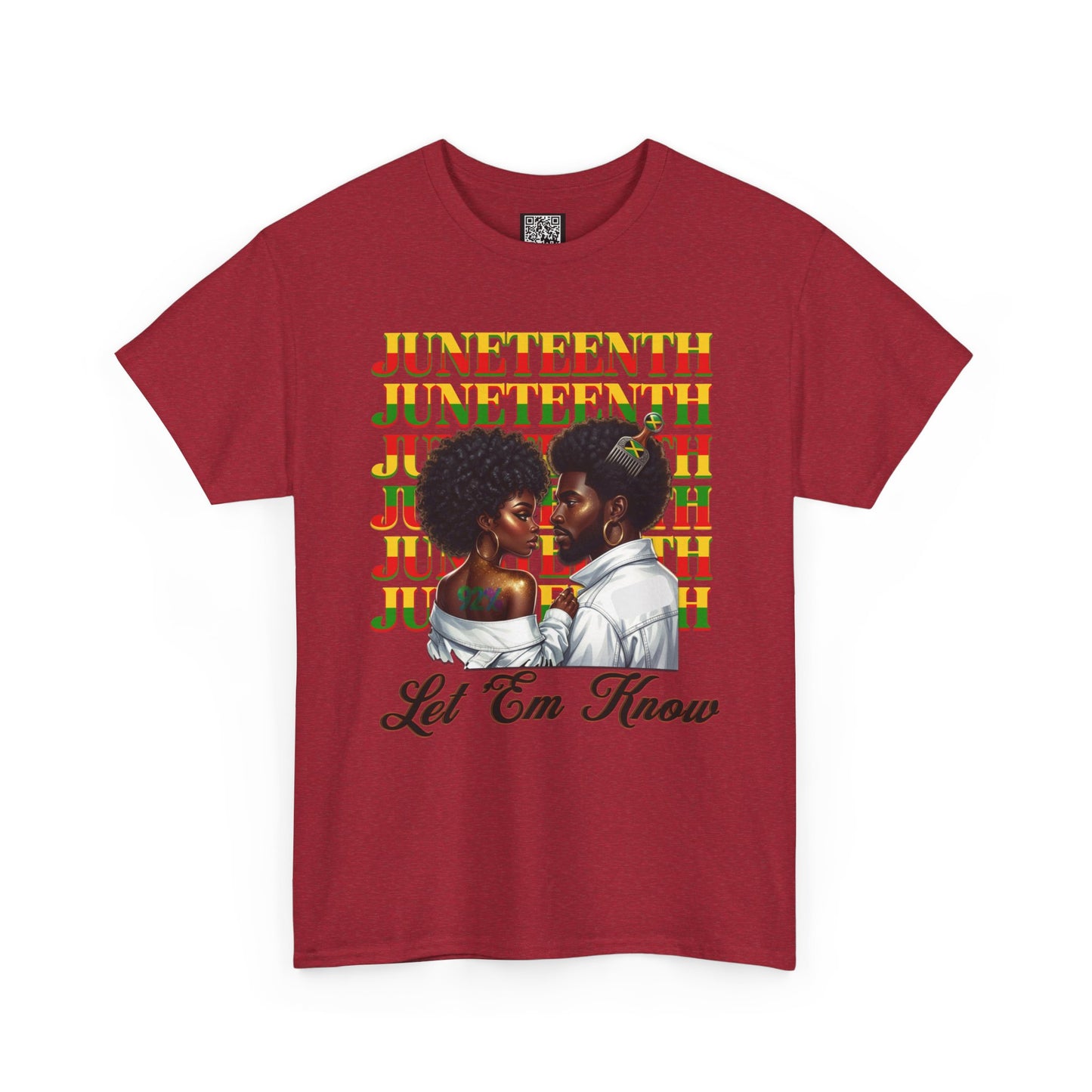 Juneteenth Celebration T-Shirt — "Let 'Em Know" Black Love Graphic Tee