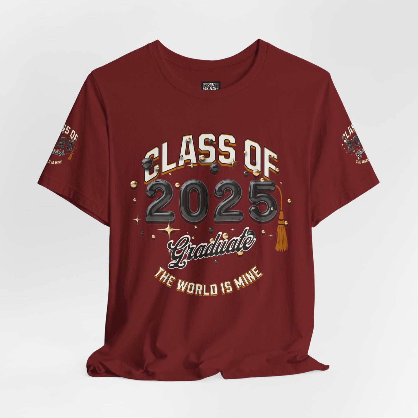 2025 Graduate Unisex Jersey Tee, Class of 2025 Graduation Shirt, Graduation Pride for 2025T-Shirts, The World is Mine Tees