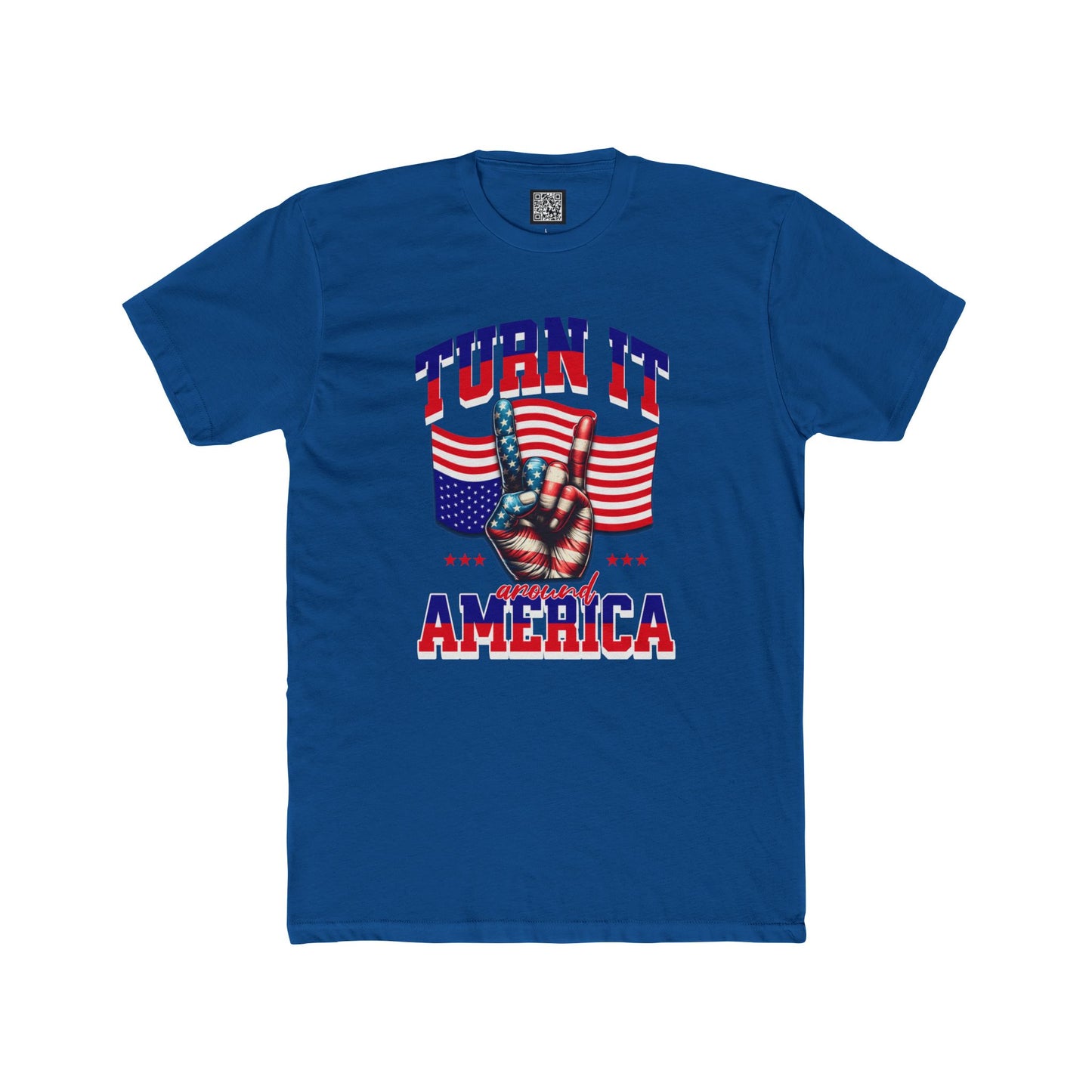 Patriotic Unisex Cotton Crew Tee - "Turn It Around America," No Kings Protest T-Shirt, Stand for Democracy Shirt for Men and Women