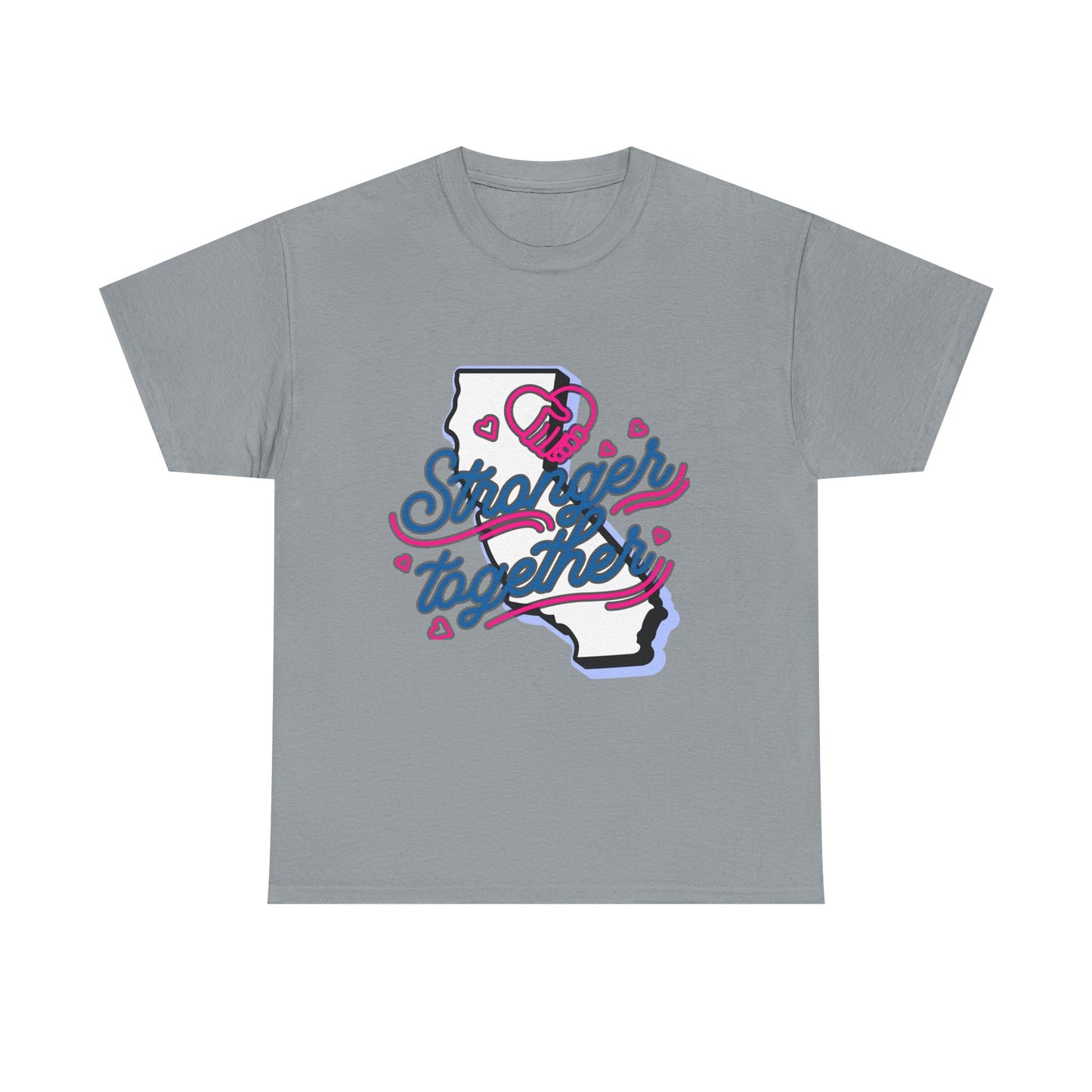California Stronger Together T-shirt, Standing up for California, California T-Shirt for Resilience, Californians are United and Resilient, We will Rebuild our Cities