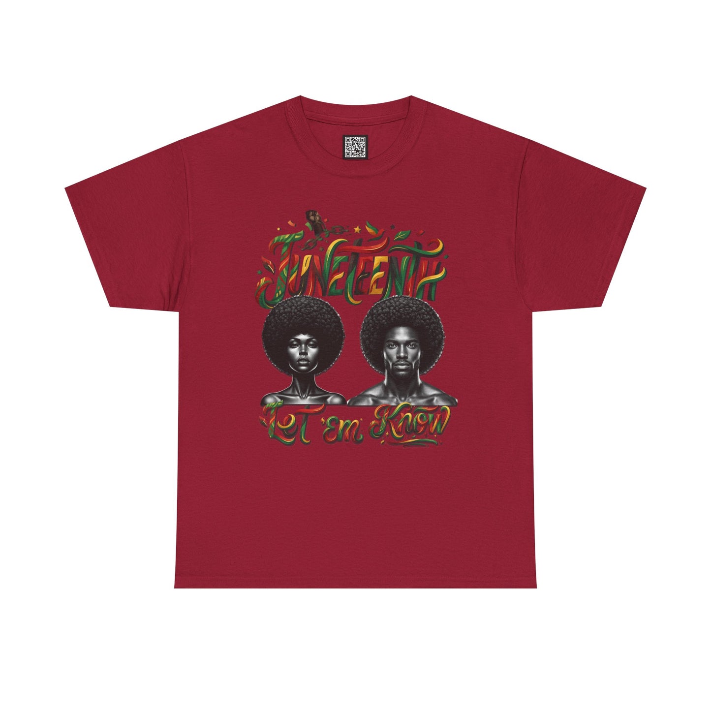 Juneteenth Celebration "Let 'Em Know" T‑Shirt
