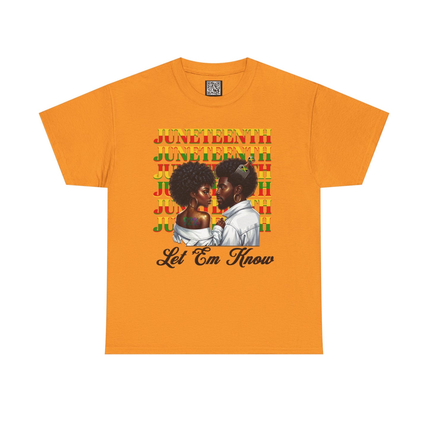 Juneteenth Celebration T-Shirt — "Let 'Em Know" Black Love Graphic Tee