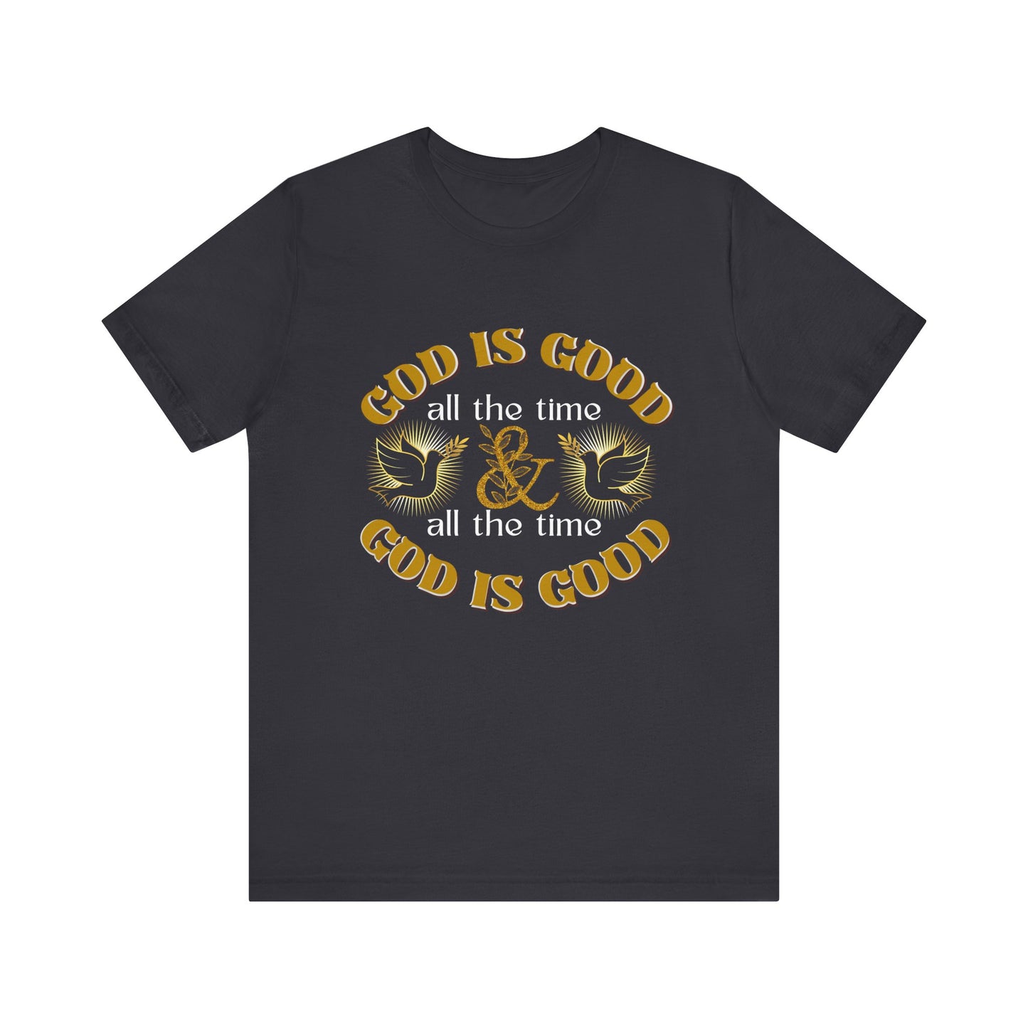 God is Good T-shirt, Christian Shirt's, Religious Shirts, Unisex Religious Shirts, Inspirational Shirts, God is Shirts for Men and Woman
