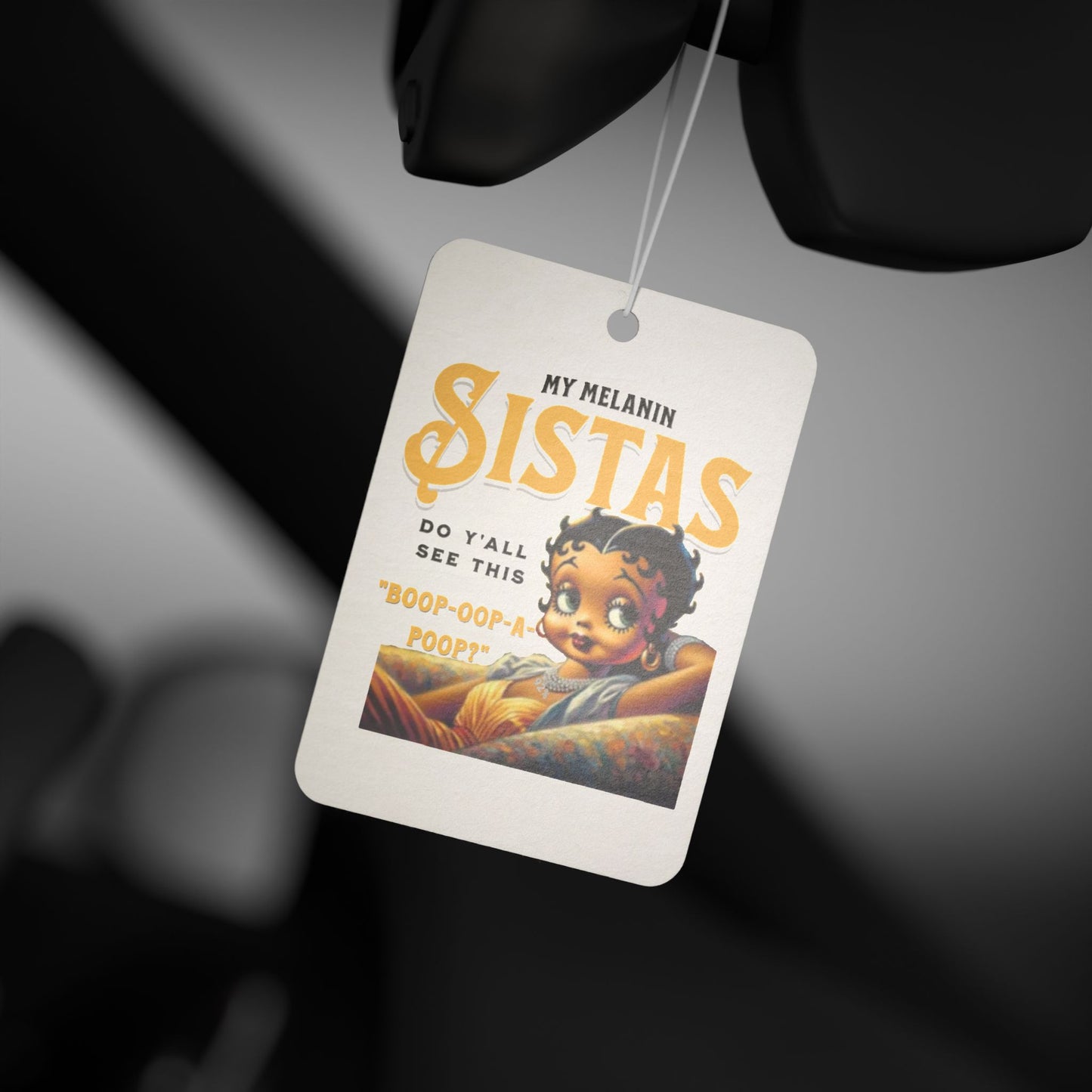 Vintage Betty Boop My Melanin Sistas Car Air Freshener - Fun and Cute Design, Melanin Gift for Black Women,