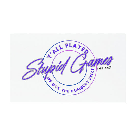 Funny Car Magnet - 'Y'all Played Stupid Games, We Won the Dumbest Prize,' Anti-Trump Anti-MAGA Car Magnet,