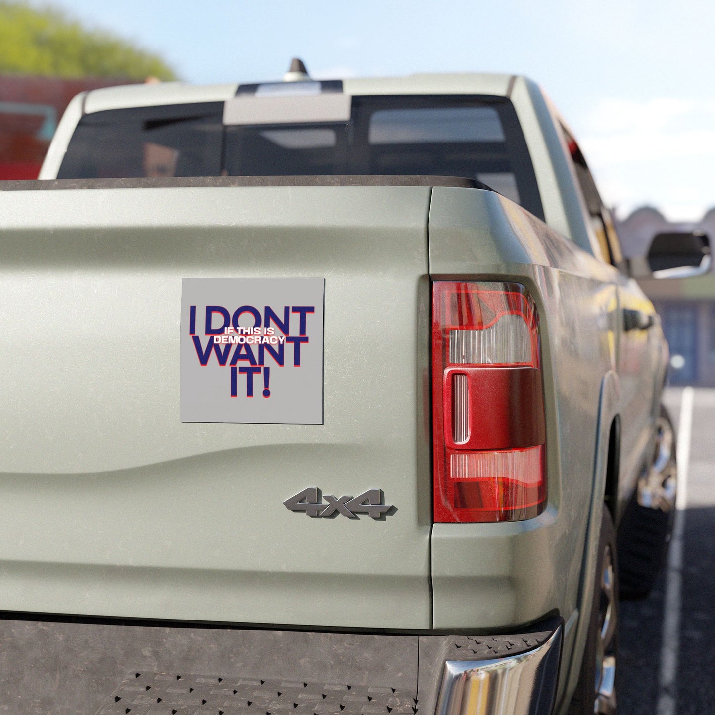 Bold Democracy Car Magnet - 'I Don't Want It!' Statement Decor, Anti Trump Anti MAGA Car Decal, Democracy Car Sign