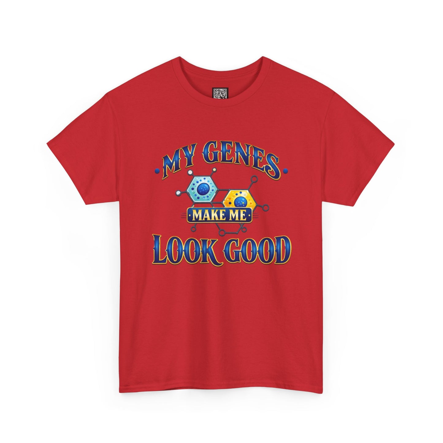 My Genes Make Me Look Good – Funny Science Graphic Unisex T-Shirt
