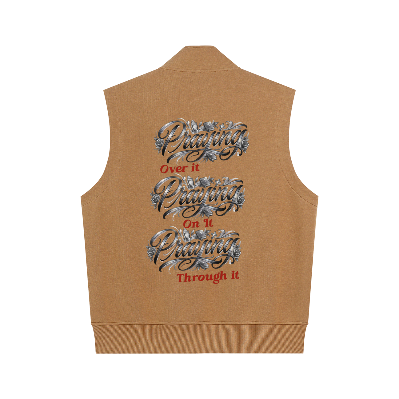 Praying Over It On It Through It – Faith Graphic Heavyweight Vest