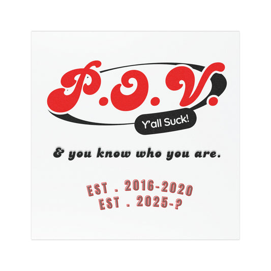 Funny Car Magnet - 'P.O.V. Y'all Suck!' - Quirky Auto Decor, Anti-Trump Magnet Car Decal, Democracy Car Sign,