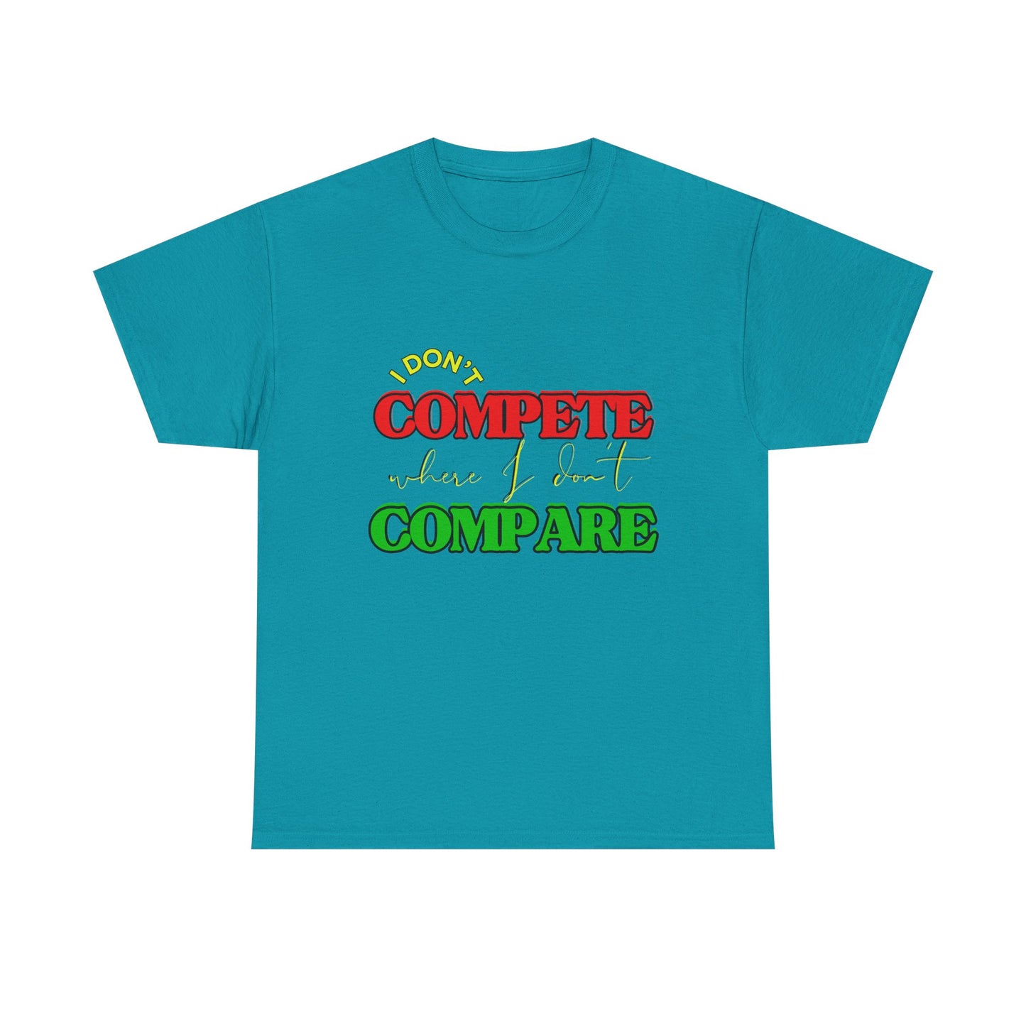 I Don't Compete, Where I Don't Compare, Self Love T-Shirt, Melanin T-Shirts for Black Women, Black Girl Magic,