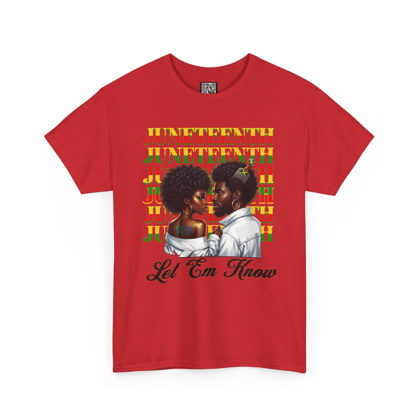 Juneteenth Celebration T-Shirt — "Let 'Em Know" Black Love Graphic Tee