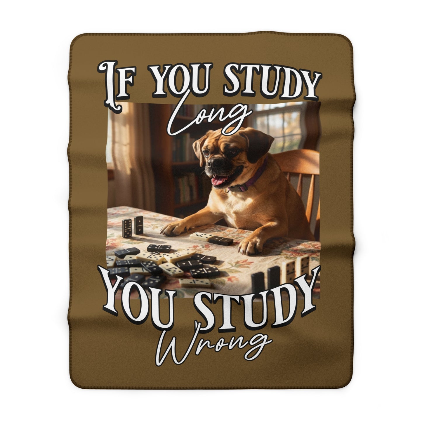 Custom Sherpa Fleece Blanket – Funny 'If You Study Long You Study Wrong' Dog Dominoes Throw