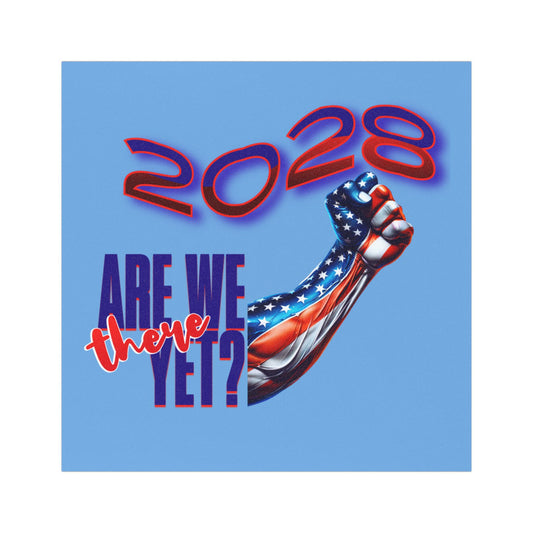 Are We There Yet? Car Magnets, Anti-Trump Car Sign, Political Commentary Car Sign, Activist Signs for Automobiles