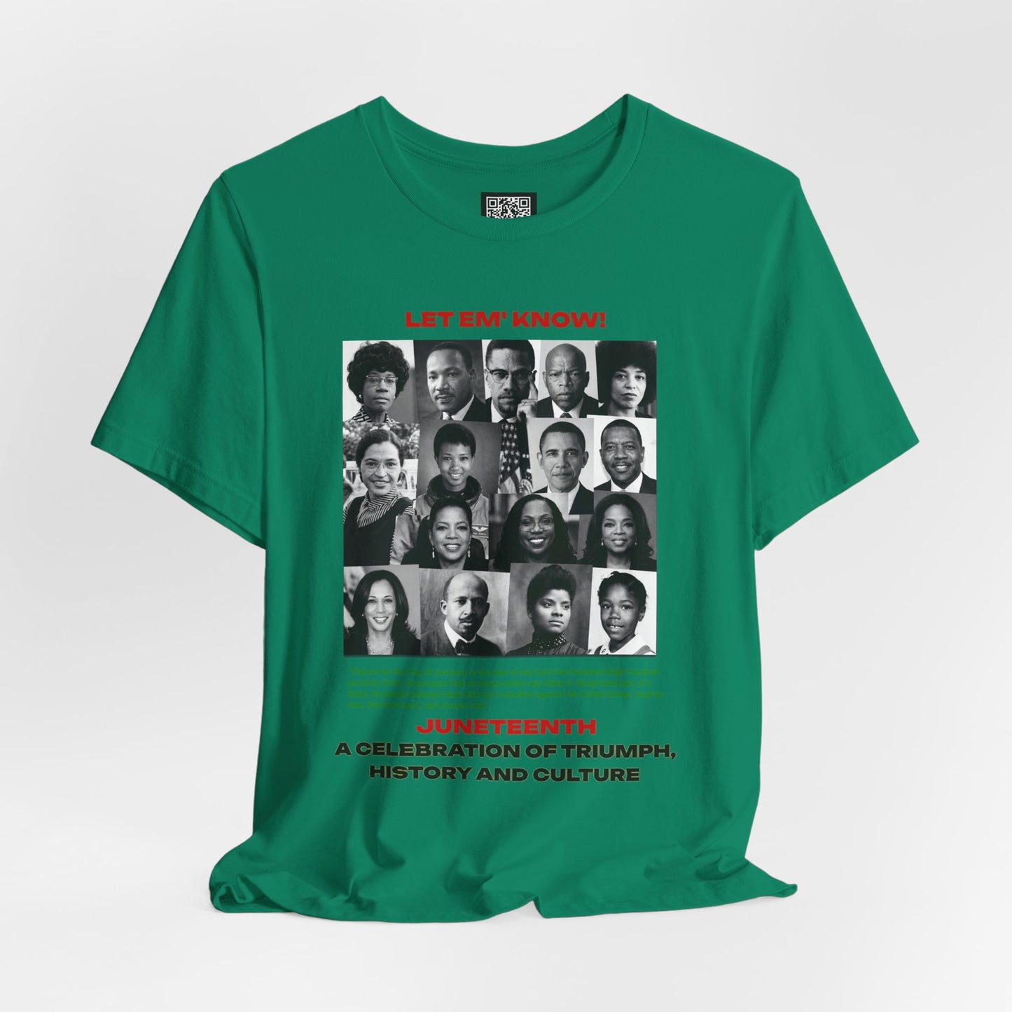 Let Em' Know Juneteenth T-Shirt — Black Excellence Freedom Design, Celebration of Triumph & Culture
