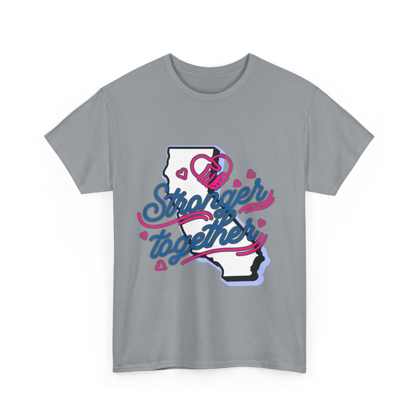 California Stronger Together T-shirt, Standing up for California, California T-Shirt for Resilience, Californians are United and Resilient, We will Rebuild our Cities