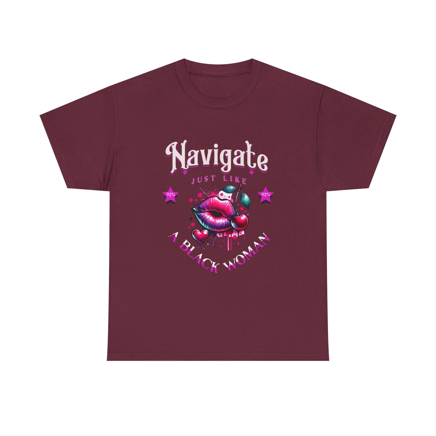 Black Girl Magic T-Shirts, Black History Month Shirts for Women, Navigate Like a Black Woman, Black Woman Shirt, 92% Black Woman Club