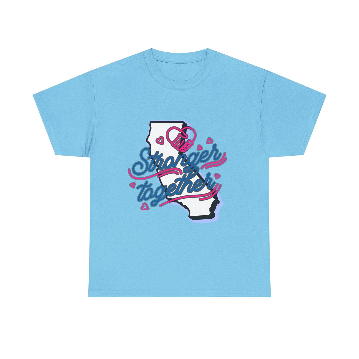California Stronger Together T-shirt, Standing up for California, California T-Shirt for Resilience, Californians are United and Resilient, We will Rebuild our Cities