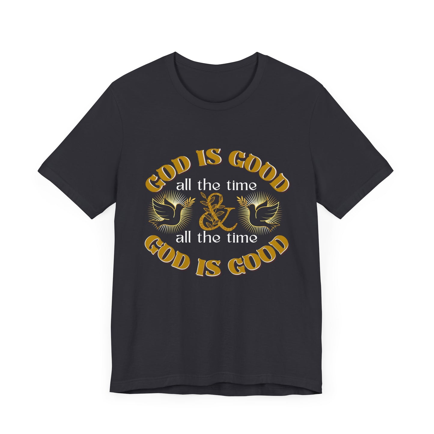 God is Good T-shirt, Christian Shirt's, Religious Shirts, Unisex Religious Shirts, Inspirational Shirts, God is Shirts for Men and Woman