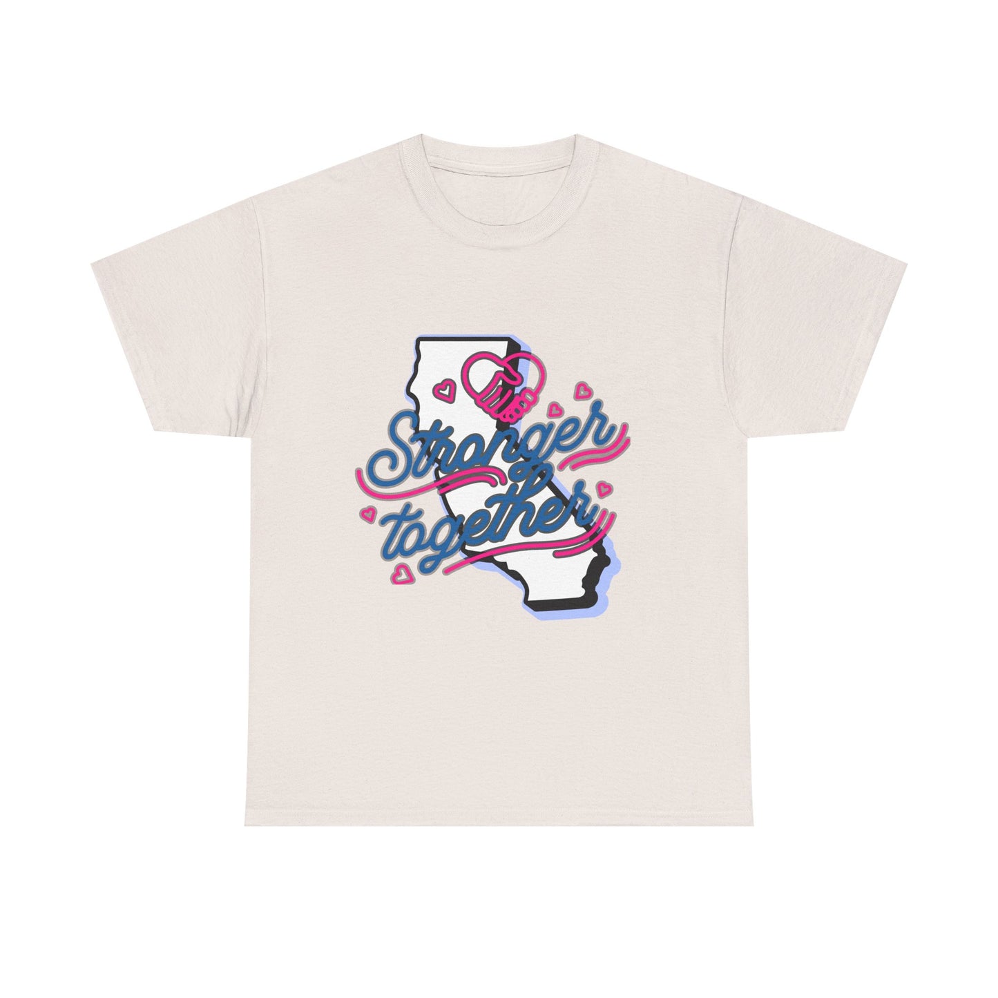 California Stronger Together T-shirt, Standing up for California, California T-Shirt for Resilience, Californians are United and Resilient, We will Rebuild our Cities