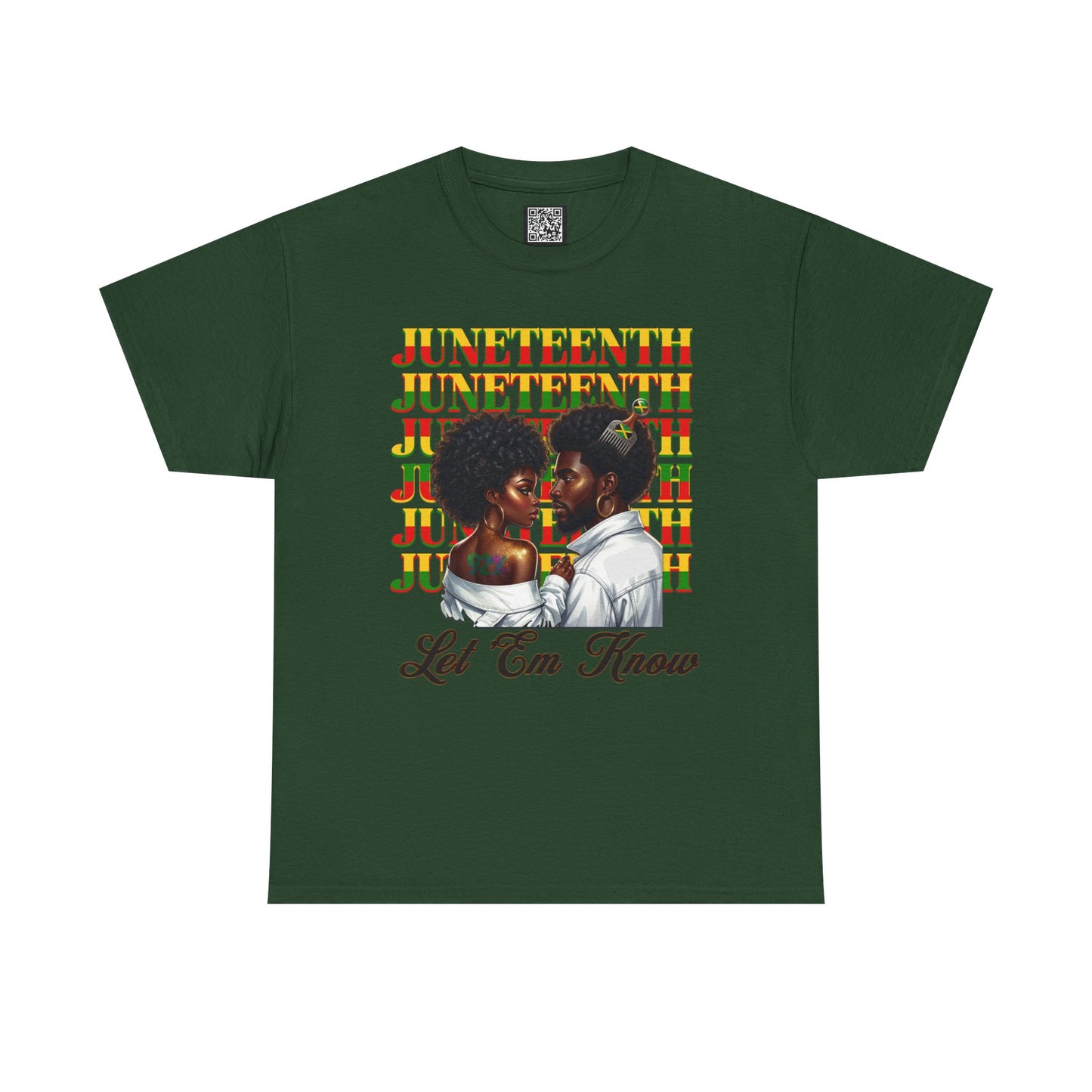 Juneteenth Celebration T-Shirt — "Let 'Em Know" Black Love Graphic Tee