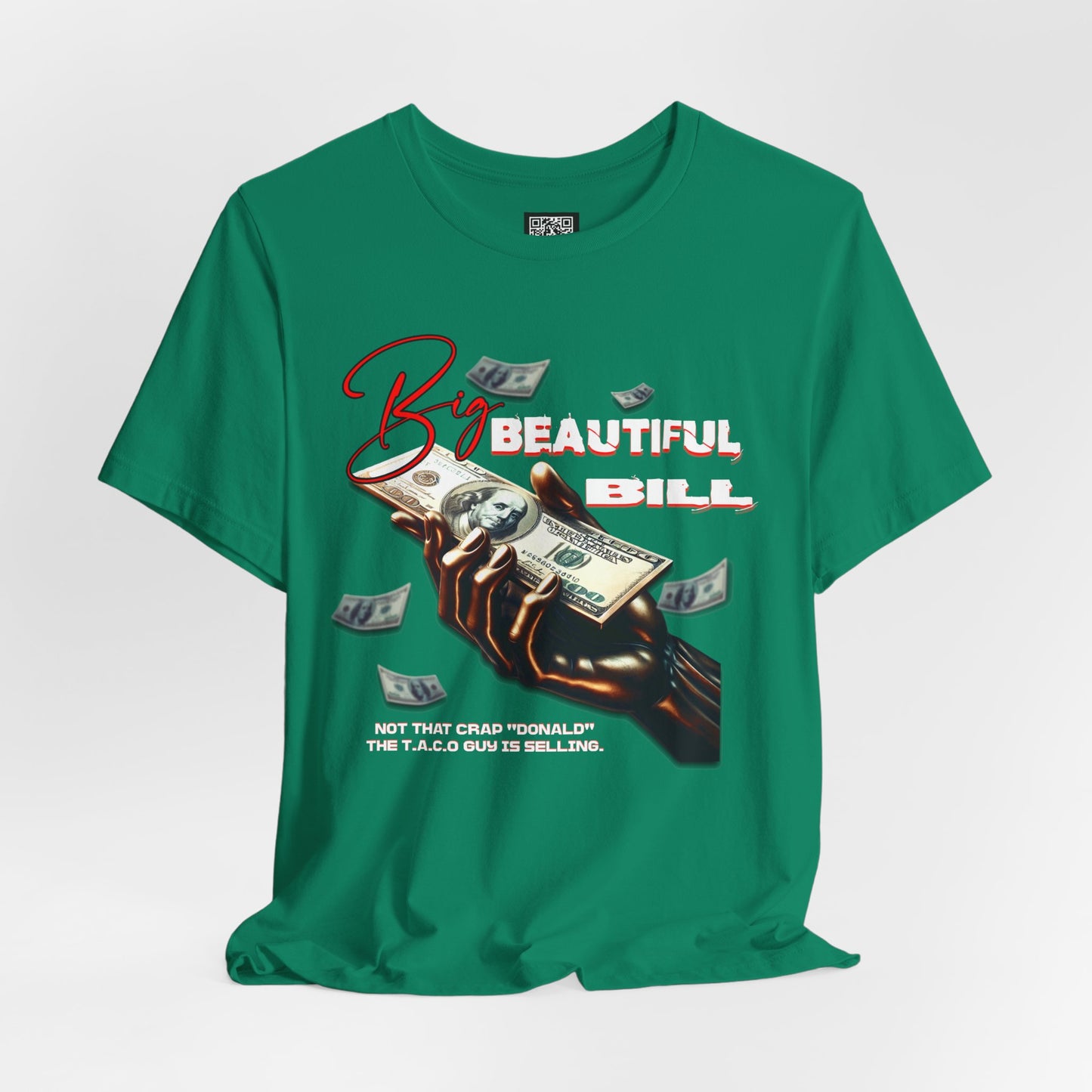 The T.A.C.O Guy: Big Beautiful Bill T-Shirt, The Only Big Beautiful Bill Shirt, No Kings and Hands Off Protest Shirts, Money Falling Shirt