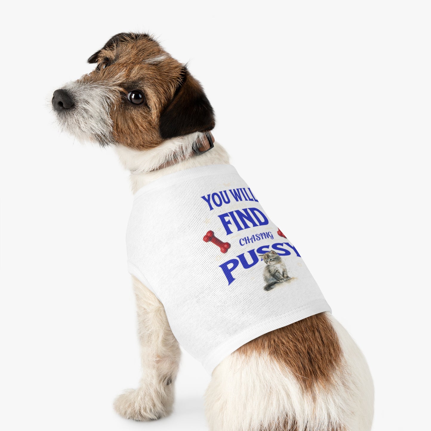 Dog Love Tank Top - Funny Cat Dog T-Shirt, Pet Owners Gift, You Will Find Me Chasing Pussy Cat, Cute Pet Apparel, Animal Lover Clothing,