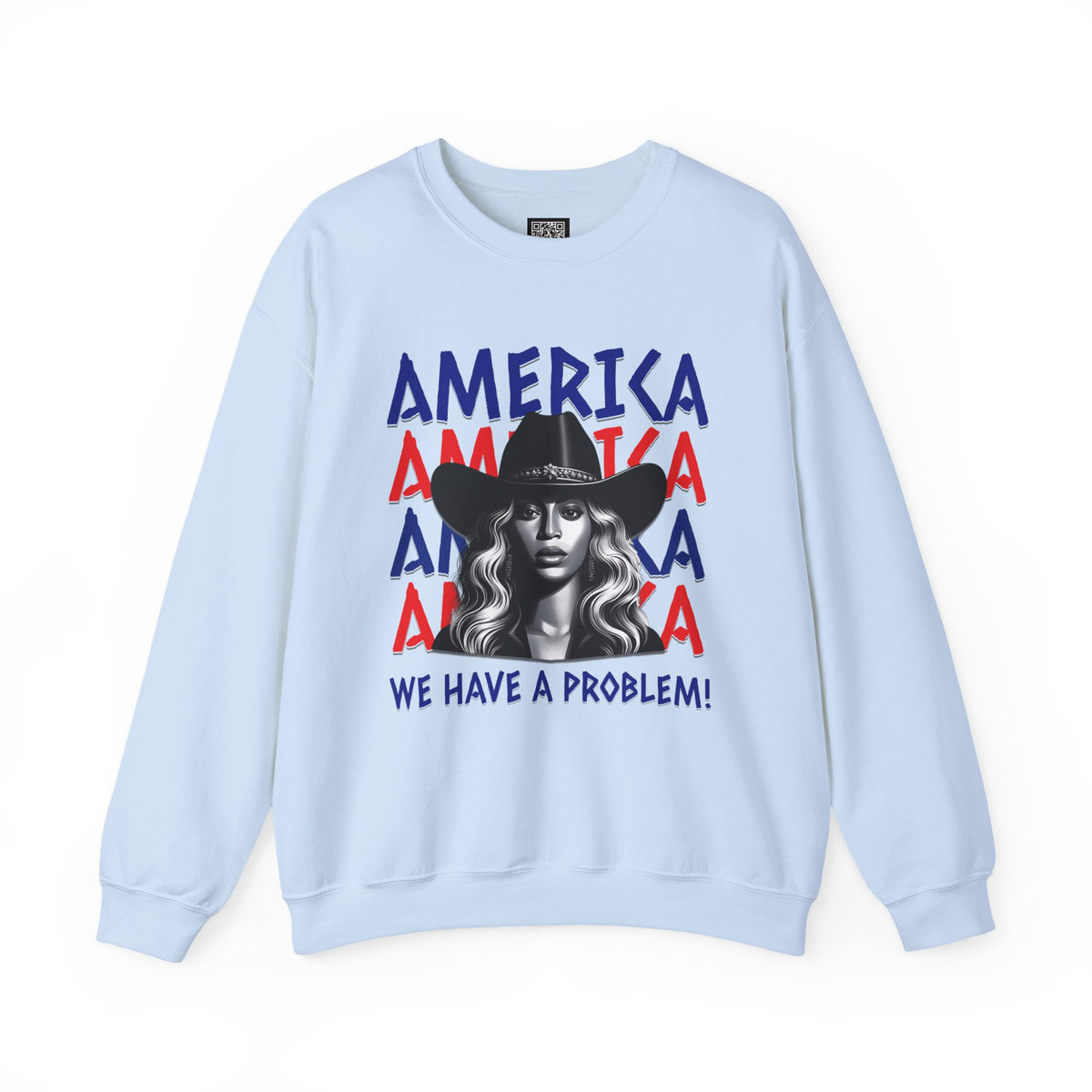 America Graphic Crewneck Sweatshirt, Beyonce America We Have a Problem, Fan Merchandise for Beyonce, Unisex Gildan Sweatshirts