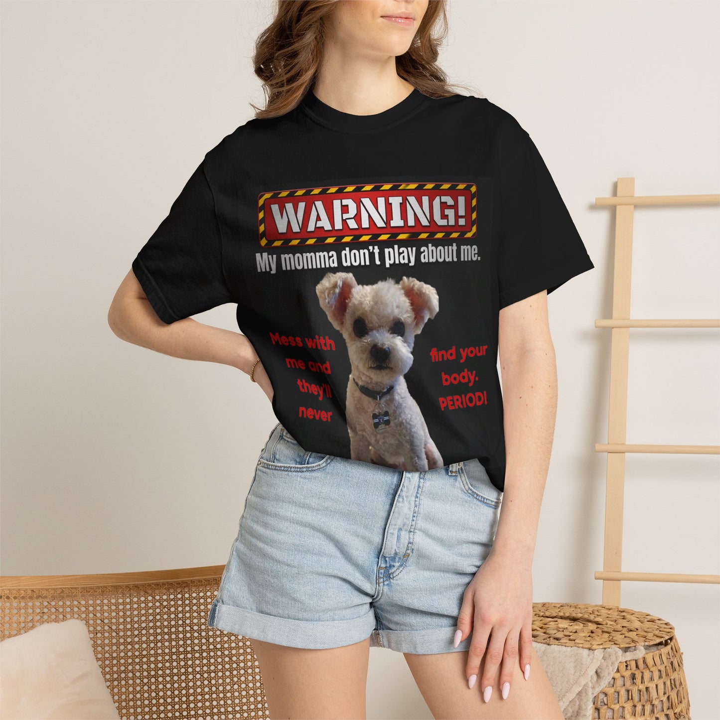 Warning Dog T-Shirt — "My Momma Don't Play About Me" Funny Pet Mom Personalized Tee