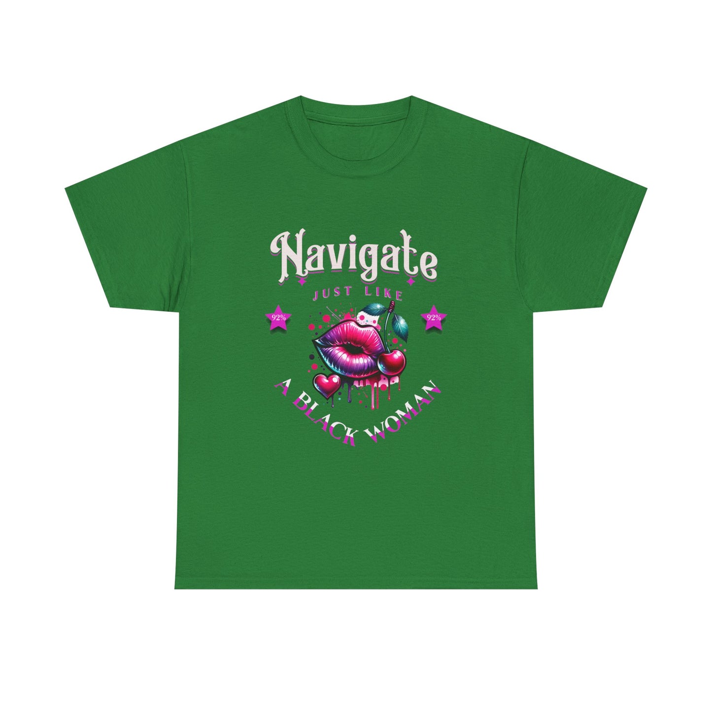 Black Girl Magic T-Shirts, Black History Month Shirts for Women, Navigate Like a Black Woman, Black Woman Shirt, 92% Black Woman Club