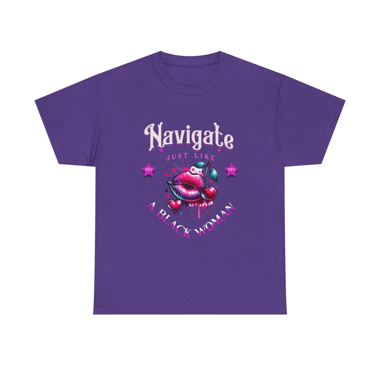 Black Girl Magic T-Shirts, Black History Month Shirts for Women, Navigate Like a Black Woman, Black Woman Shirt, 92% Black Woman Club