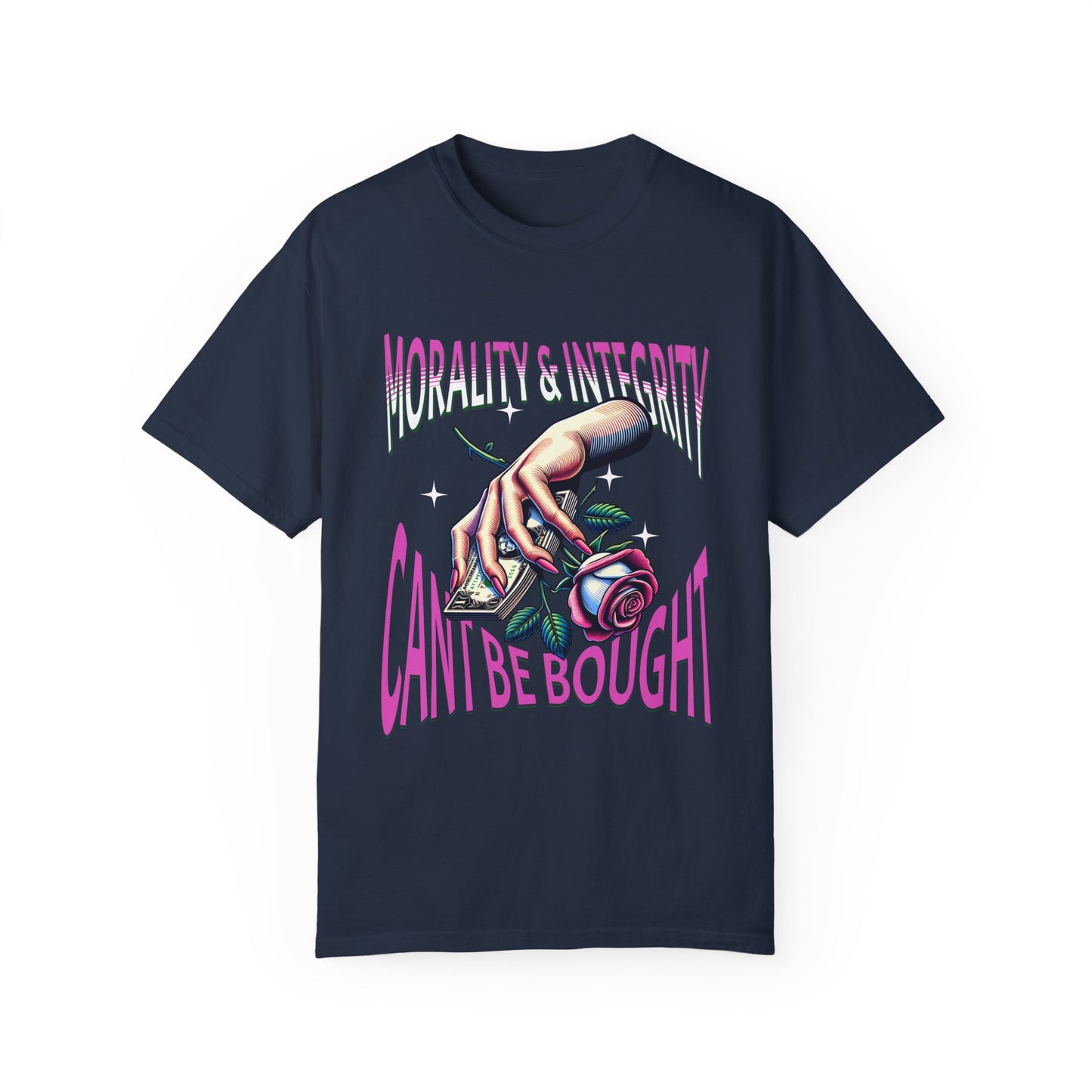 Morality & Integrity Can’t Be Bought T-Shirts, Inspirational T-Shirts, Unisex Morality Shirts, Motivational Shirts for a Gift, Integrity Shirts