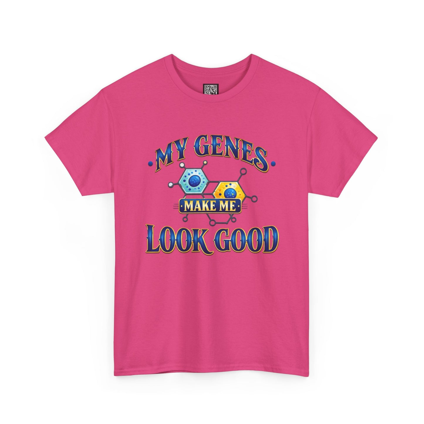 My Genes Make Me Look Good – Funny Science Graphic Unisex T-Shirt