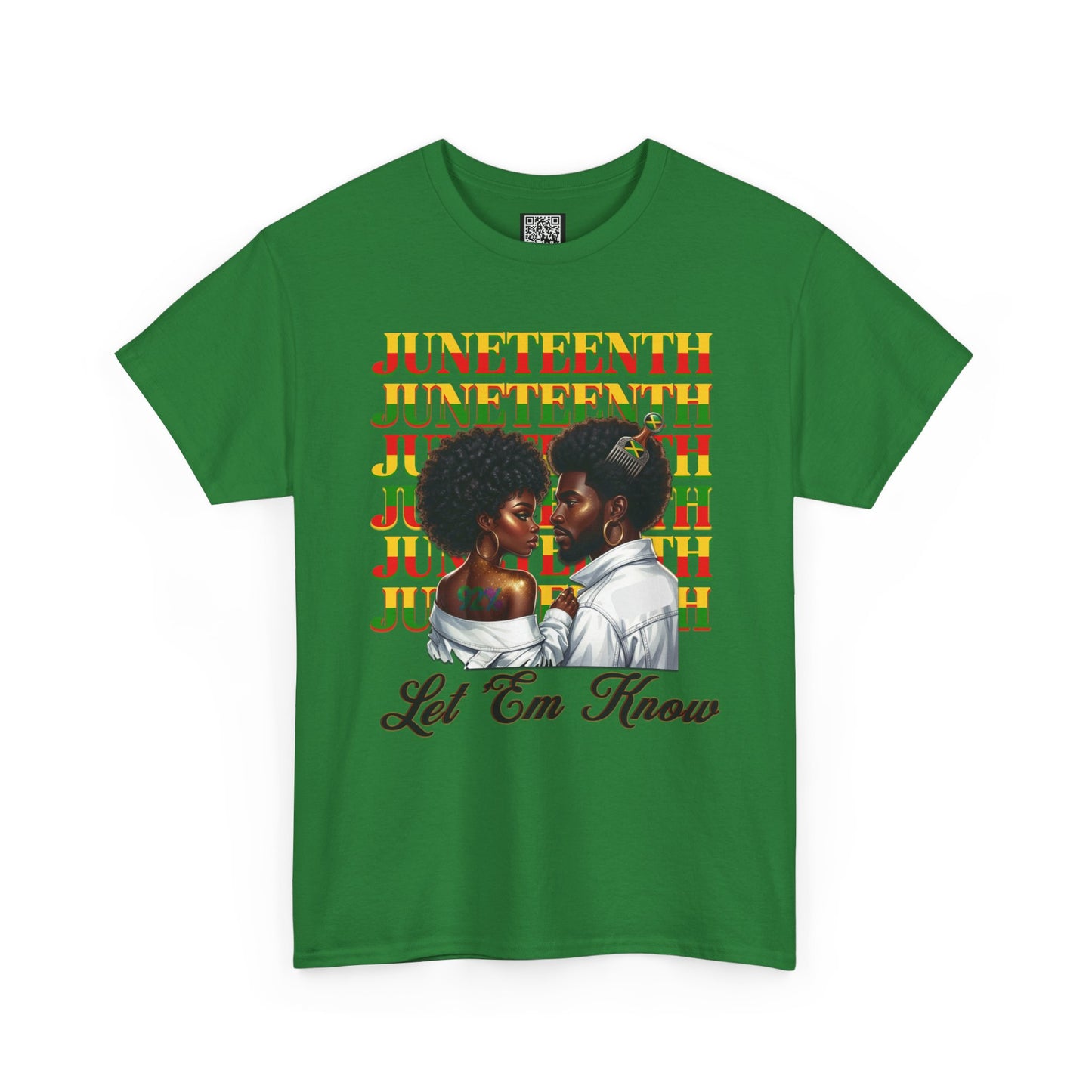 Juneteenth Celebration T-Shirt — "Let 'Em Know" Black Love Graphic Tee