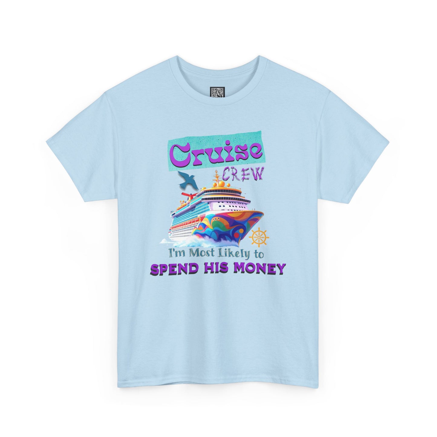 Funny Cruise Crew Tee, Vacation T-Shirt, Gift for Cruise Lovers, Vacation Humor Apparel, Travel Enthusiast Shirt, Spend His Money Tee