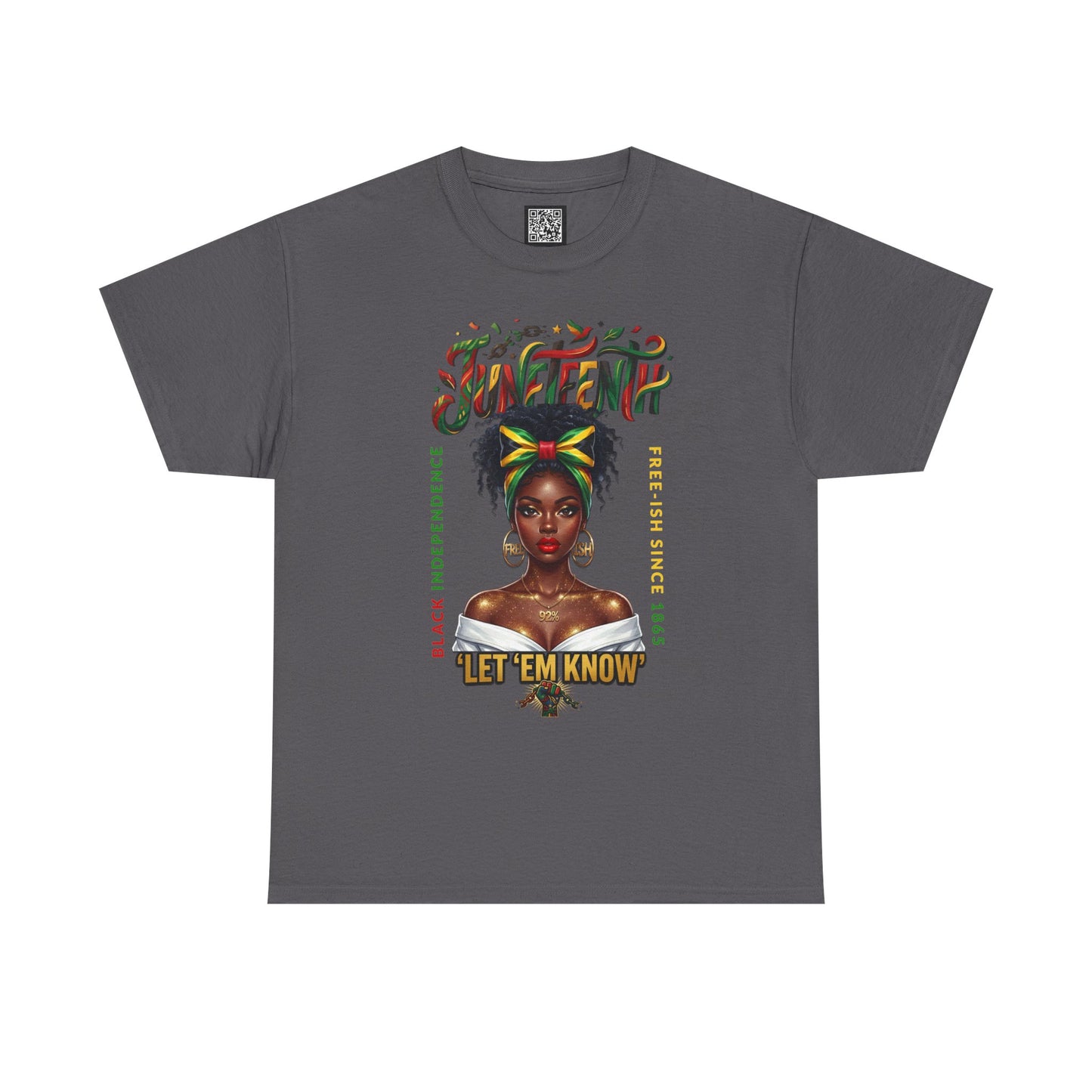 Juneteenth Celebration Tee — "Let 'Em Know" Afrocentric Graphic Shirt