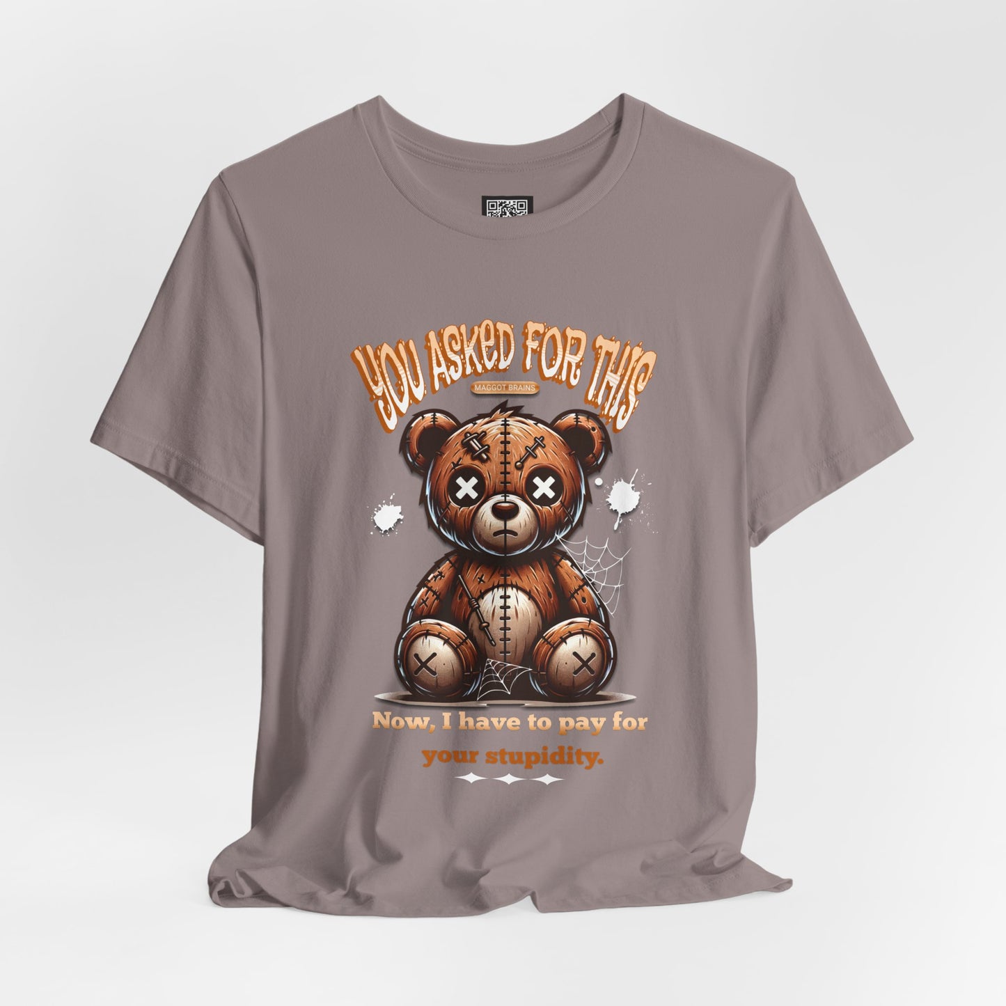 You Asked for This T-Shirt, Unisex Jersey Short Sleeve Tee, No Kings Protest T-Shirt, Voting Matters Shirt, Play Stupid Games Win Stupid Prizes Tee