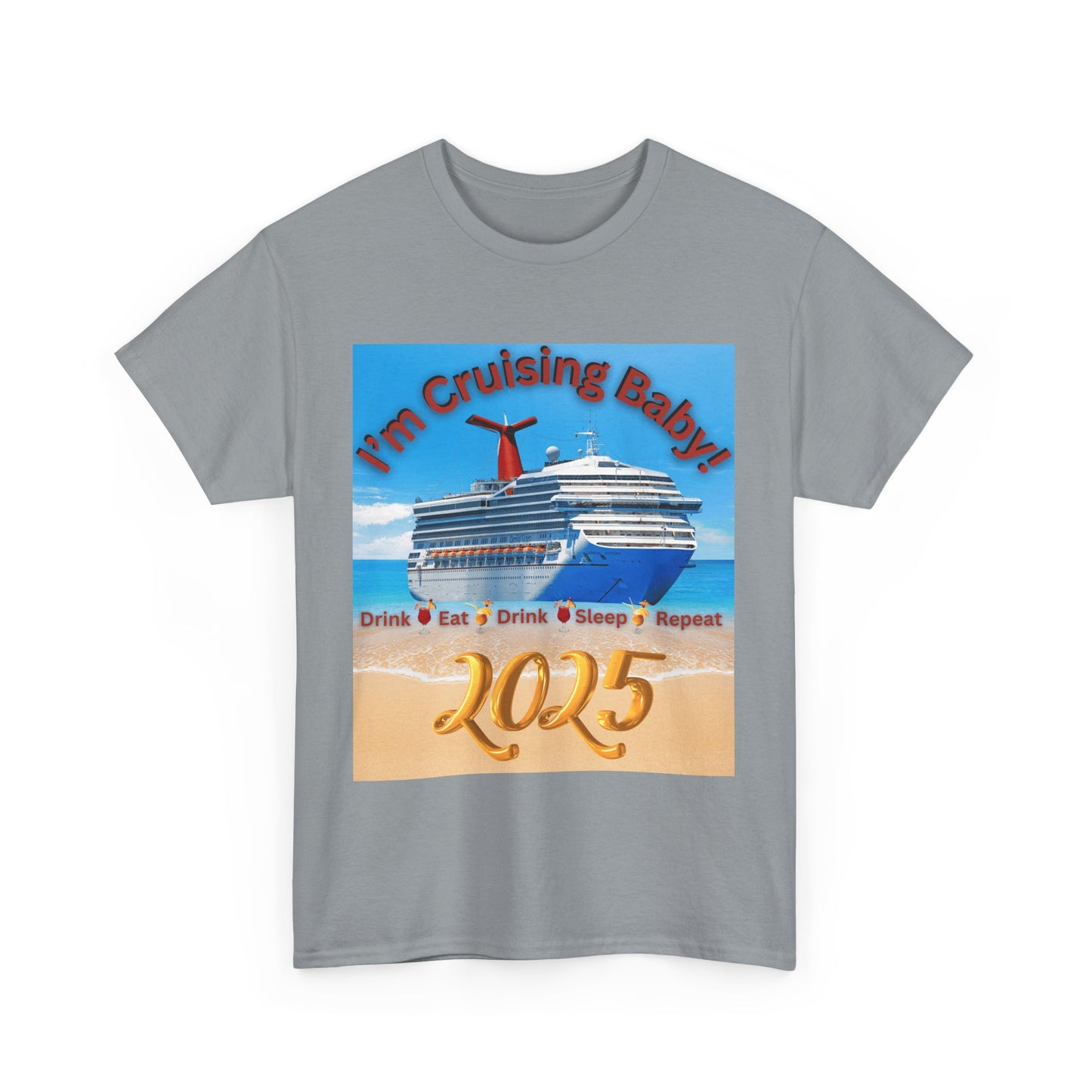 "I'm Cruising 2025" Unisex Heavy Cotton Tee, Cruise T-Shirts 2025, Unisex Cruise T-Shirts 2025, Bon Voyage Cruise Shirts