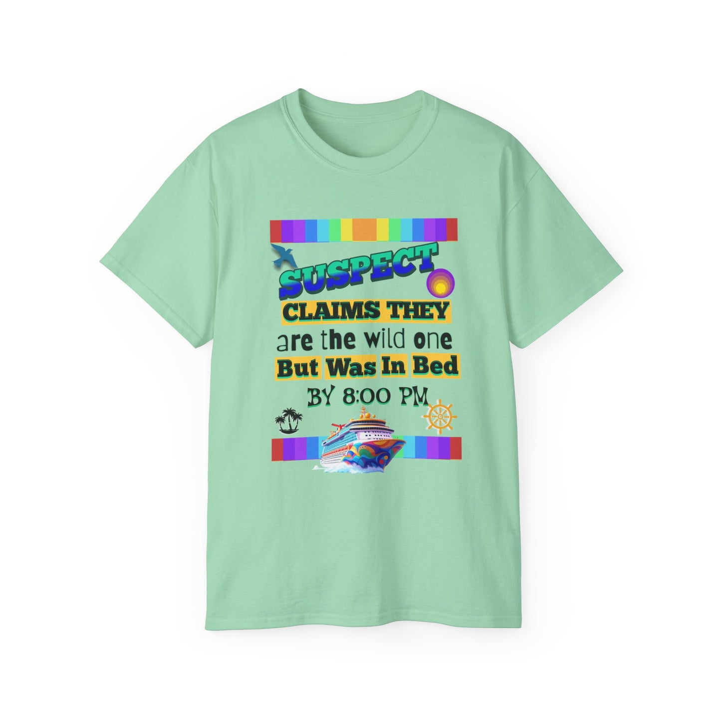 Playful Cruise Graphic T-Shirts, Funny T-Shirt for Cruising, Casual Wear, Gift for Friends, Unisex Humor T-Shirt for a Cruise Crew