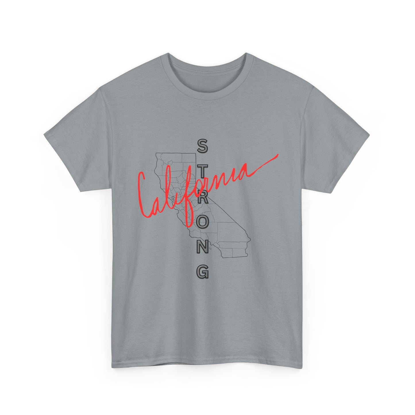 California is Strong, Standing up for California, California T-Shirt for Resilience, Californians are United and Resilient, We will Rebuild our Cities